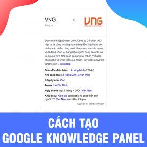 Cách tạo Google Knowledge Panel : Khái niệm và cách sở hữu trong thời gian ngắn nhất?